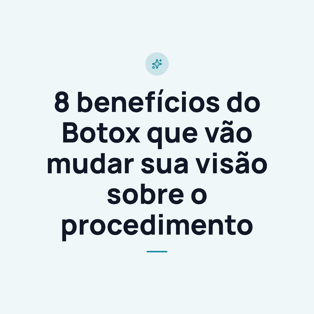 Slide de carrossel real: 8 benefícios do Botox que vão mudar sua visão sobre o procedimento